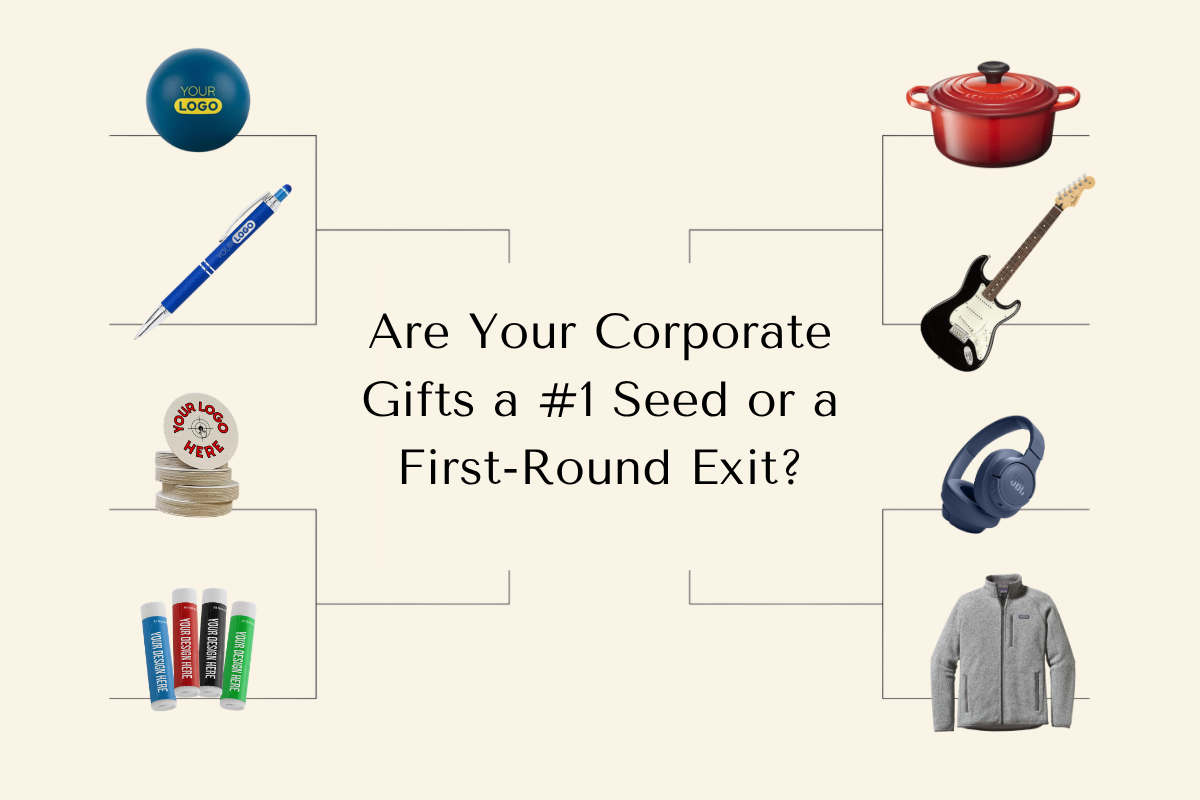 [March Madness] Are Your Corporate Gifts a #1 Seed or a First-Round Exit?